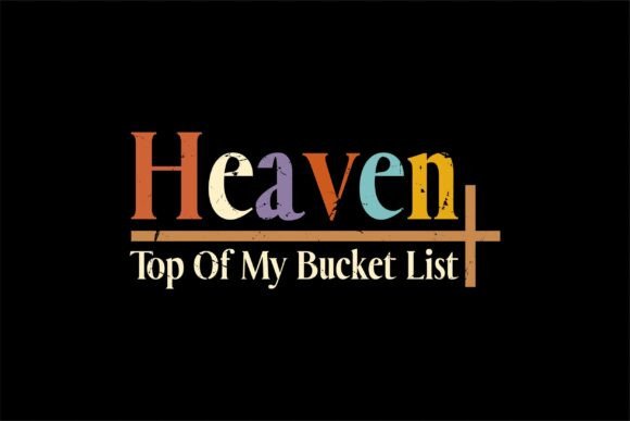Christian Girl Shirt, Heaven Top of My