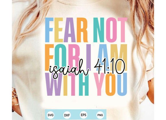 Fear Not Trendy Christian PNG for T-Shirt Designs & Graphics
