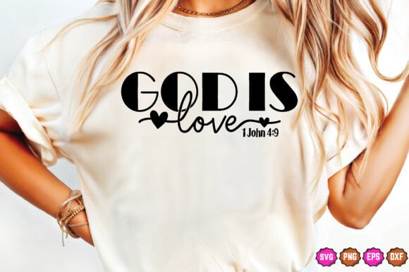 God Is Love Christian SVG for T-Shirt Designs and Graphics