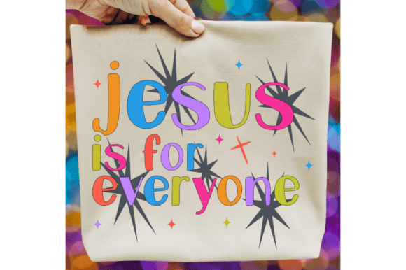 Jesus is for Everyone Svg Review: Graphics & T-Shirt Designs