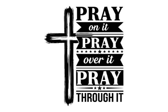 Pray on It Christian Faith Design