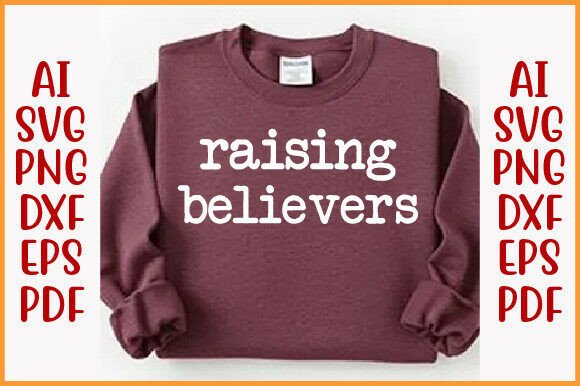 Raising Believers Christian Merch Graphics & T-Shirt Designs