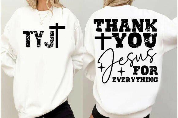 Thank You Jesus Svg, Tyj Christian: Graphics for T-Shirt Designs