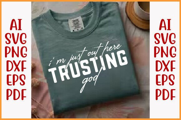 Trusting God Christian Quote SVG for T-Shirt Designs & Graphics